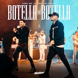 Gera MX & Christian Nodal: 'Botella Tras Botella' por primera vez en vivo