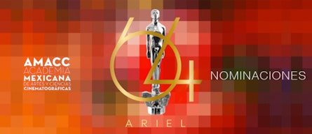 Conoce los detalles de la 64a entrega del premio Ariel