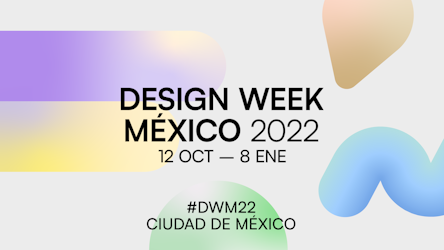 Design Week 2022, todo lo que debes saber