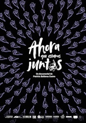 "Ahora que estamos juntas" fue presentado en el FICM