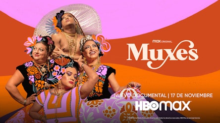 "Muxes", el documental que nos permitirá acercarnos a esta comunicad oaxaqueña