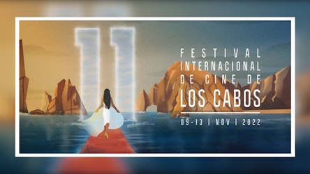 El cine mexicano presente en la 11ª edición del Festival Internacional de Cine de Los Cabos