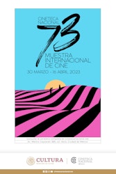 La Cineteca Nacional está lista para su 73 Muestra Internacional de Cine