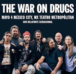 El regreso de The War on Drugs a México