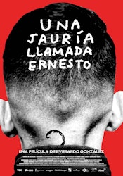 "Una jauría llamada Ernesto" de Everardo González