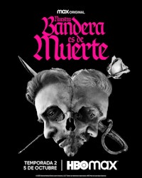La segunda temporada de la serie "Nuestra Bandera es de Muerte"