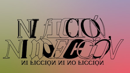 "NI FICCIÓN NI NO FICCIÓN" en San Pedro de los Pinos, CDMX