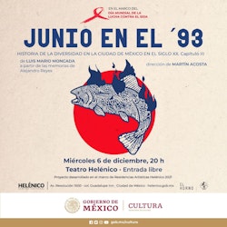 "Junio en el 93", de Teatro de Arena, retorna al Teatro Helénico en el marco del Día Mundial de la Lucha Contra el VIH-Sida