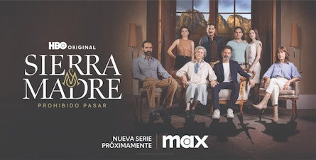 La serie mexicana original de HBO, "Sierra Madre: Prohibido Pasar", llega a Max el 21 de abril