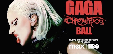 El concierto especial de HBO "Gaga Chromatica Ball" debutará el 25 de mayo por MAX y HBO