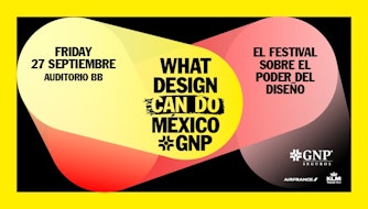 Regresa What Design Can Do México GNP 2024