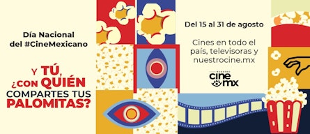 Prepara tus palomitas: ¡Ya viene el Día Nacional del Cine Mexicano 2024!