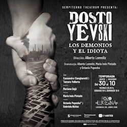 “Dostoyevski: Los demonios y El idiota”, dirigida por Alberto Lomnitz, regresa a los escenarios este 2024