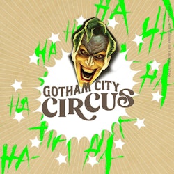 "Gotham City Circus": una experiencia única en la Ciudad de México, agosto de 2025