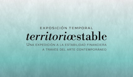 Disfruten la exposición temporal “Territorio Estable. Una expedición a la estabilidad financiera” en el Museo Banco de México