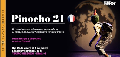 De Francia al Helénico: "Pinocho 21", una versión actual del clásico infantil