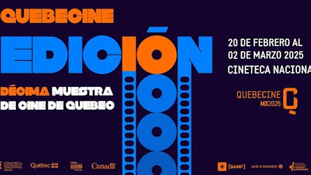 La Cineteca Nacional, sede del décimo aniversario de Quebecine MX
