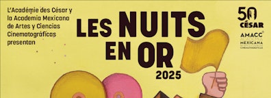 La AMACC, en colaboración con la Academia de Cine de Francia, presenta Les Nuits en Or 2025