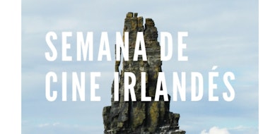 Memoria histórica, activismo e identidad: la Semana de Cine Irlandés se realizará del 8 al 15 de julio en Cineteca Nacional