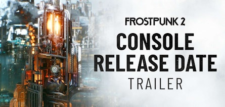 "Frostpunk 2" congela la fecha: el lanzamiento en consolas llega el 18 de septiembre de 2025