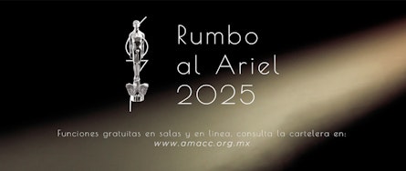 Comienza "Rumbo al Ariel 2025"