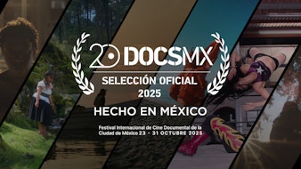 Conoce la Selección Oficial de "Hecho en México" en el festival DocsMX 2025