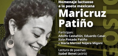 La Casa Marie José y Octavio Paz rendirá homenaje póstumo a la poeta Maricruz Patiño