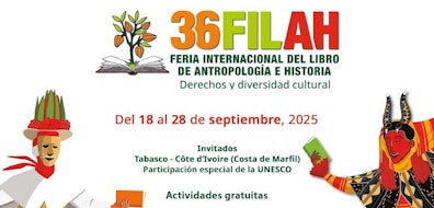 Arranca la 36 FILAH, espacio multicultural de diálogo, intercambio de conocimientos y reflexión