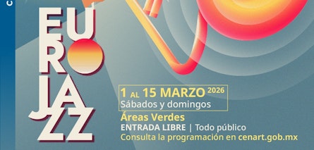 El Festival Eurojazz regresa al Cenart en marzo de 2026