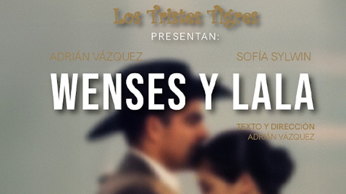 Obra de Teatro: WENSES y LALA