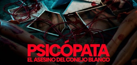 "Psicópata: El Asesino del Conejo Blanco" llega a cines el 19 de marzo