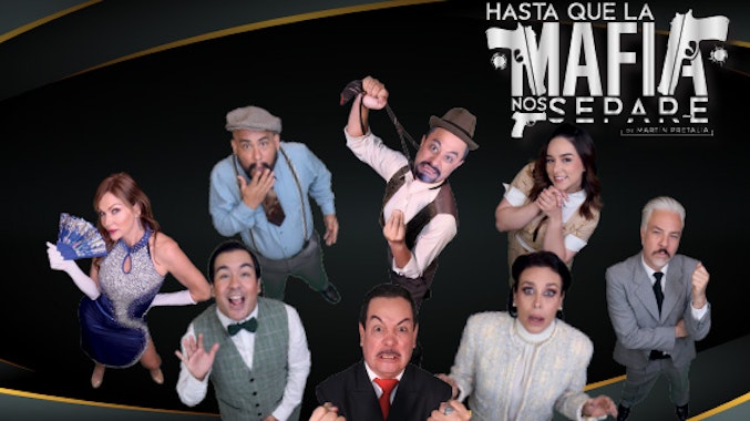 HASTA QUE LA MAFIA NOS SEPARE