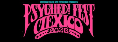 Psyched! Fest México anuncia el tercer concierto de su próxima edición en CDMX