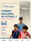 TORNEO NACIONAL DE FÚTBOL 7, AGUASCALIENTES 2025