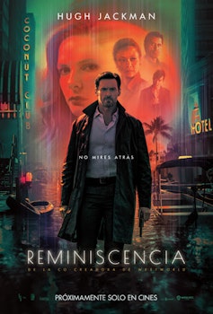 "Reminiscencia" llega a los cines del país este 19 de agosto