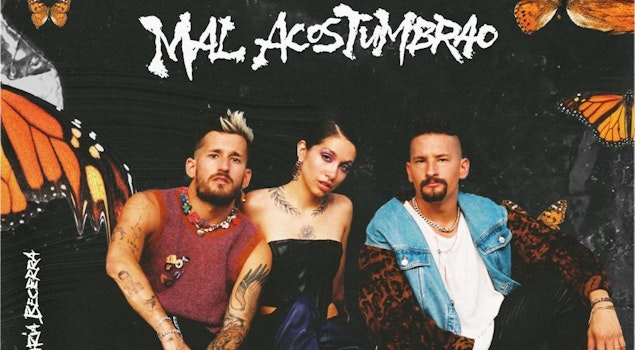 Mau y Ricky se unen a María Becerra en “Mal acostumbrao”