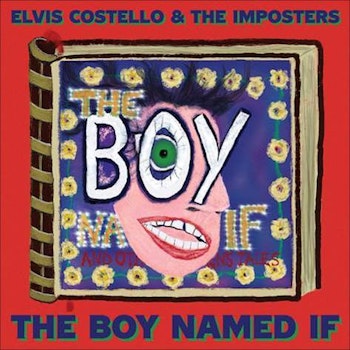 Elvis Costello & The Imposters anuncian su nuevo álbum "The Boy Named If