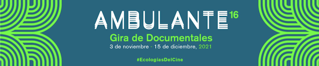 ¡Arranca la decimosexta edición de Ambulante Gira de Documentales!
