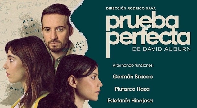 "Prueba perfecta" obra dirigida por Rodrigo Nava