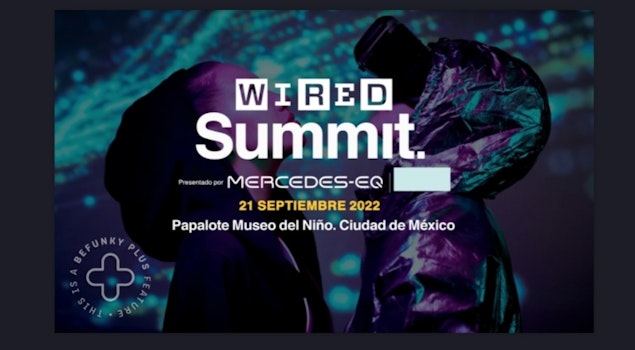 ¿Listo para Wired Summit 2022?