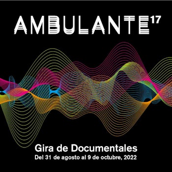 Ambulante anuncia la programación de Pulsos y Ambulantito para la Gira 2022
