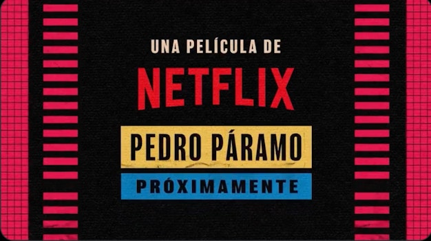 “Pedro Páramo” se encamina a la pantalla a través de Netflix