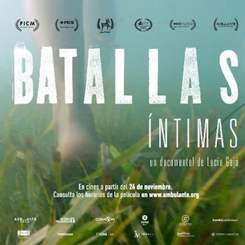 Cine para todxs | Tercera etapa: "Batallas íntimas", de Lucía Gajá