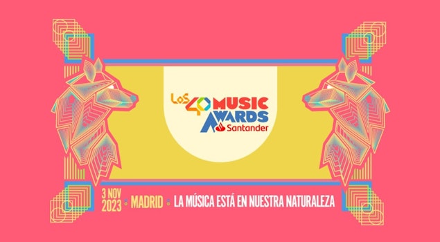 Los 40 Music Awards Santander 2023 se celebran este viernes 3 de noviembre en Madrid