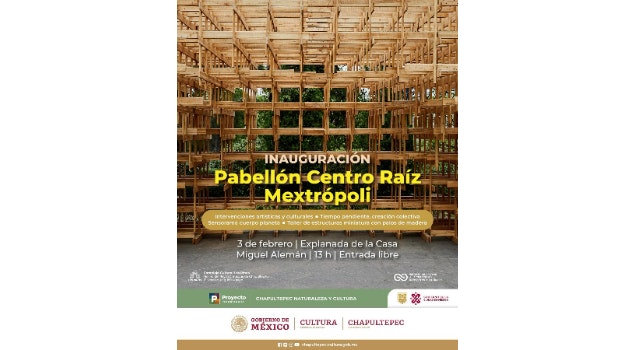 El pabellón arquitectónico Centro Raíz de Mextrópoli llega a Los Pinos