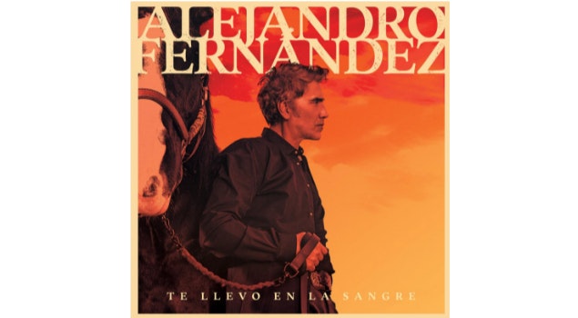 Alejandro Fernández define el sonido de 2024 con su nuevo álbum "Te llevo en la sangre"