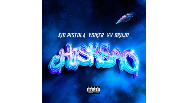 Kid Pistola y Yoiker prenden fuego a la pista con “Chiskeado”