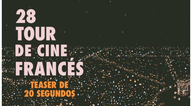 Descubre el teaser trailer de la 28ª edición del Tour de Cine Francés