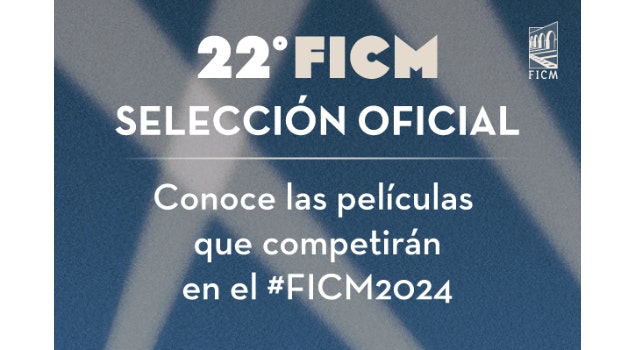 El FICM da a conocer la Selección Oficial de su 22ª edición