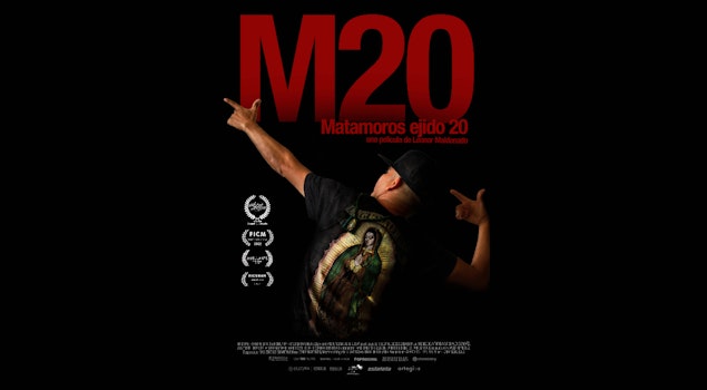 Llega a cines "M20/Matamoros Ejido 20" de Leonor Maldonado